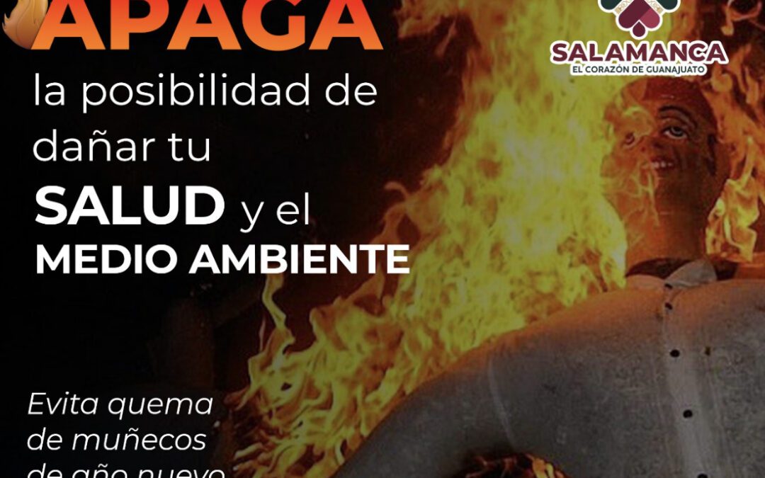 Exhorta Gobierno de Salamanca a evitar uso de pirotecnia y quema de «años viejos»