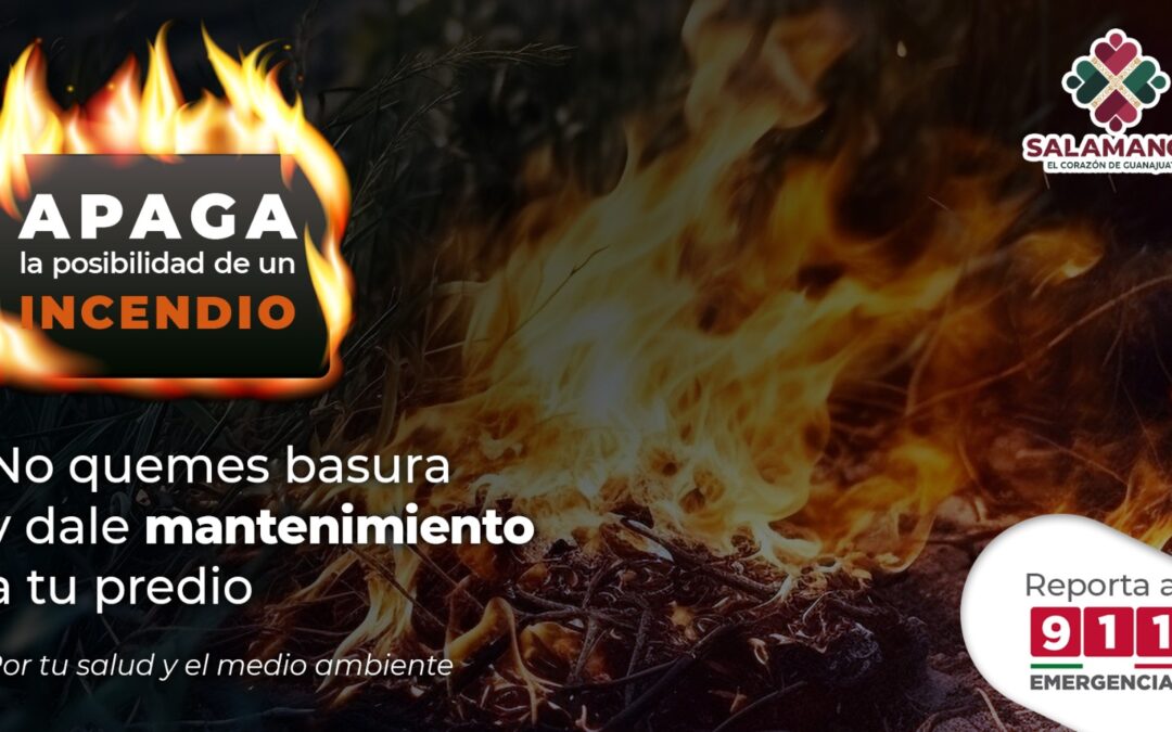 Por la salud de todos, Gobierno de Salamanca llama a la población a evitar realizar quemas al aire libre
